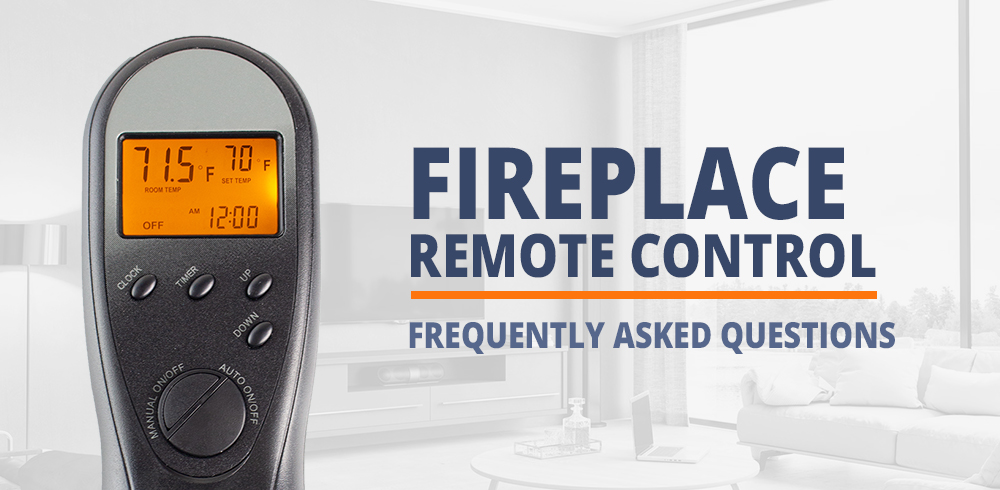 Frequently Asked Questions About Fireplace Remote Controls